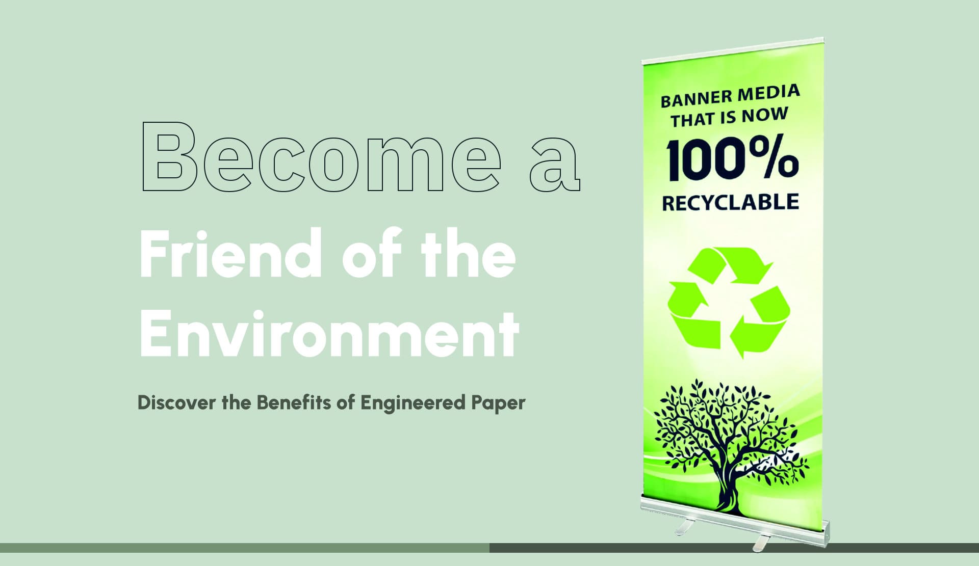a promotional graphic advertising environmentally friendly banner media
