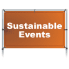 An orange banner labeled "Sustainable Events," showcasing commitment to eco-conscious event signage.